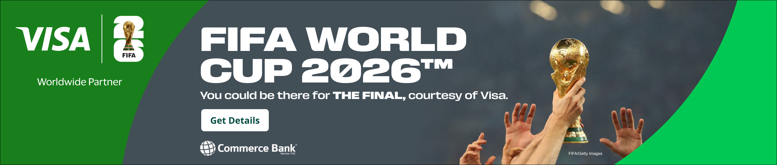 FIFA World Cup 2026(TM) You could be there for THE FINAL, courtesy of Visa | Get Details